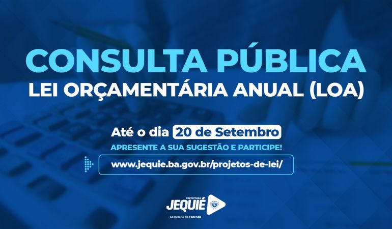 Prefeitura de Jequié lança consulta pública on-line para elaboração da Lei Orçamentária Anual 2024